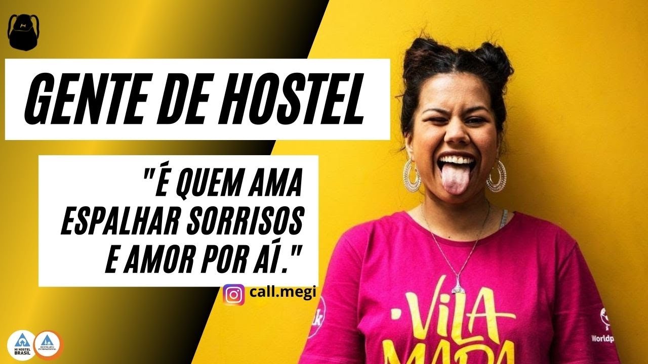 Gente de Hostel - Como é trabalhar na recepção de Hostel - Giovana Costa, do Ô de Casa Hostel